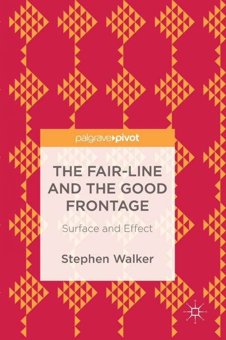 THE FAIR-LINE AND THE GOOD FRONTAGE