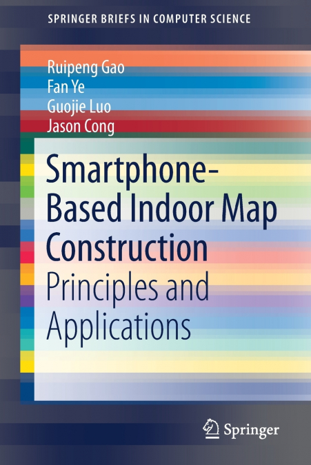 SMARTPHONE-BASED INDOOR MAP CONSTRUCTION