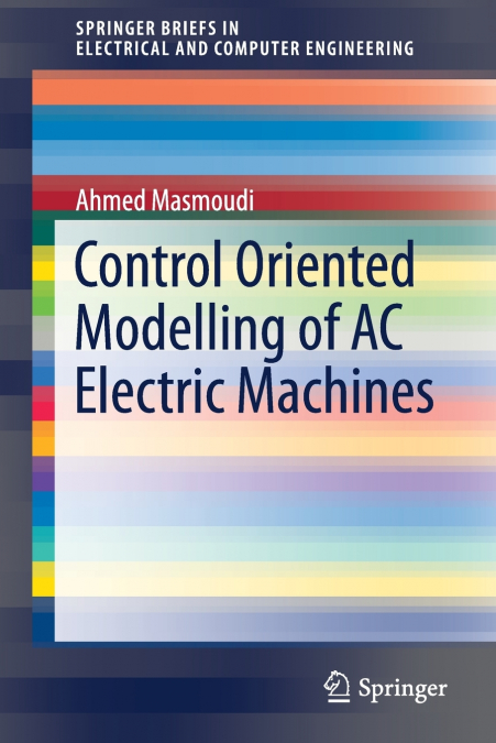 CONTROL ORIENTED MODELLING OF AC ELECTRIC MACHINES