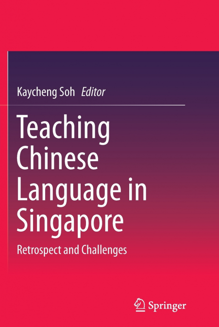 TEACHING CHINESE LANGUAGE IN SINGAPORE