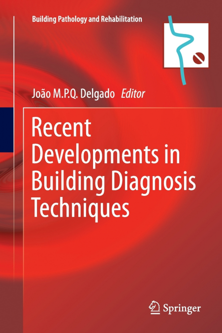 RECENT DEVELOPMENTS IN BUILDING DIAGNOSIS TECHNIQUES