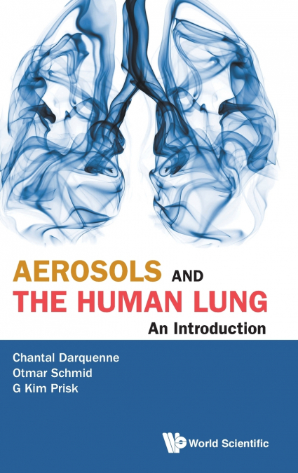 AEROSOLS AND THE HUMAN LUNG