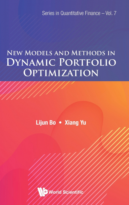 NEW MODELS AND METHODS IN DYNAMIC PORTFOLIO OPTIMIZATION