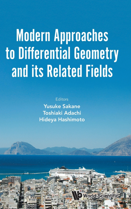 MODERN APPROACHES TO DIFFERENTIAL GEOMETRY RELATED FIELDS