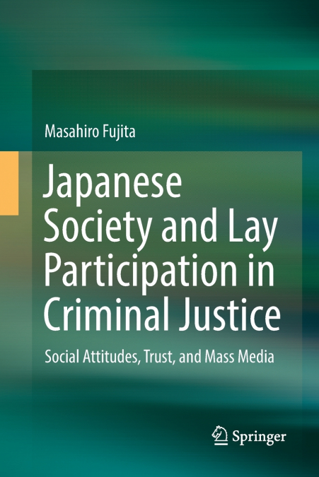 JAPANESE SOCIETY AND LAY PARTICIPATION IN CRIMINAL JUSTICE