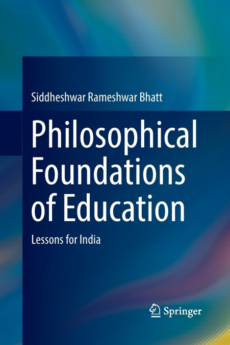 PHILOSOPHICAL FOUNDATIONS OF EDUCATION