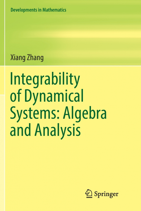 INTEGRABILITY OF DYNAMICAL SYSTEMS