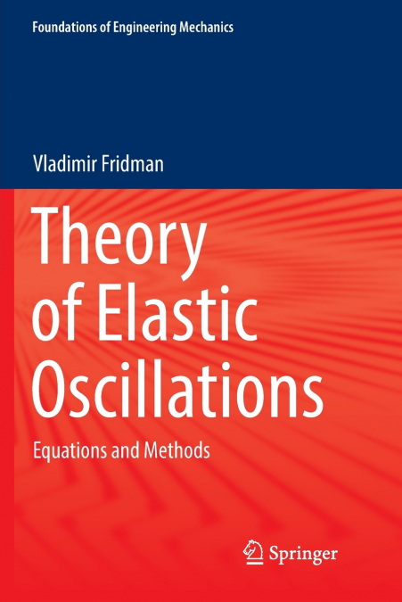 THEORY OF ELASTIC OSCILLATIONS