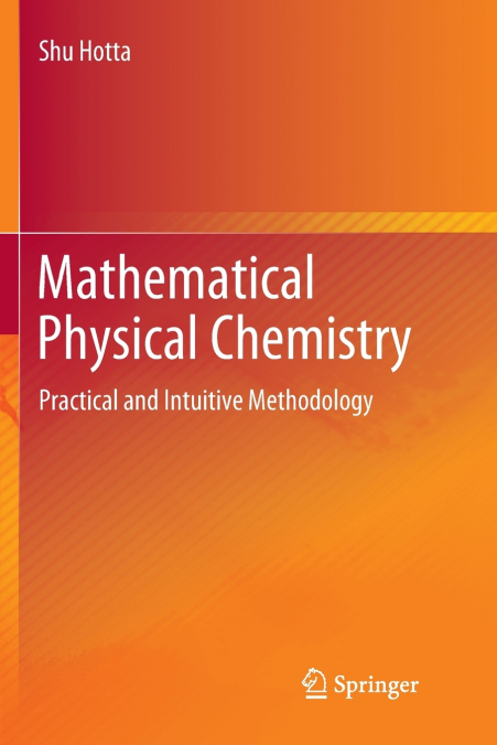 MATHEMATICAL PHYSICAL CHEMISTRY