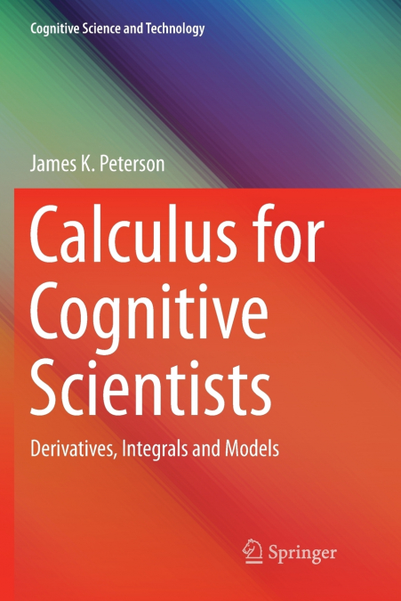 CALCULUS FOR COGNITIVE SCIENTISTS