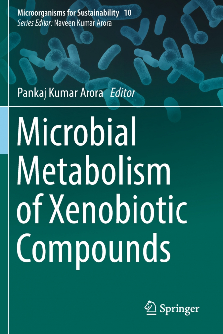 MICROBIAL METABOLISM OF XENOBIOTIC COMPOUNDS