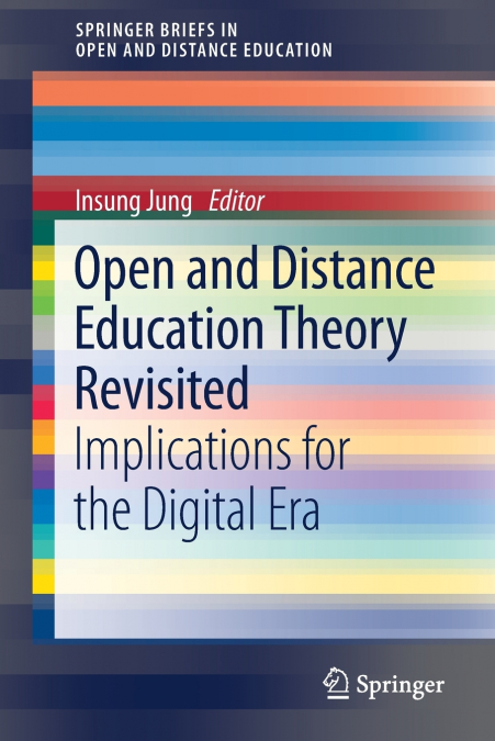 OPEN AND DISTANCE EDUCATION THEORY REVISITED