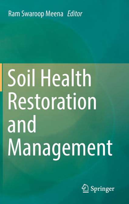 SOIL HEALTH RESTORATION AND MANAGEMENT