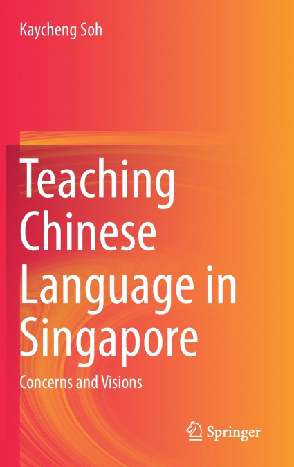 TEACHING CHINESE LANGUAGE IN SINGAPORE