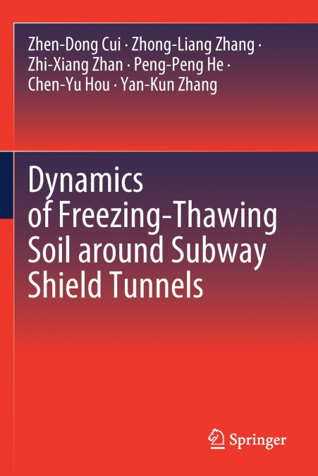 DYNAMICS OF FREEZING-THAWING SOIL AROUND SUBWAY SHIELD TUNNE