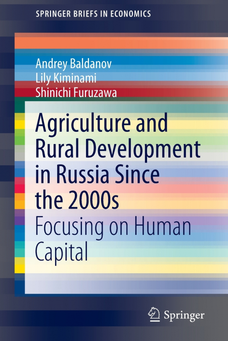 AGRICULTURE AND RURAL DEVELOPMENT IN RUSSIA SINCE THE 2000S