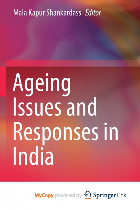 AGEING ISSUES AND RESPONSES IN INDIA