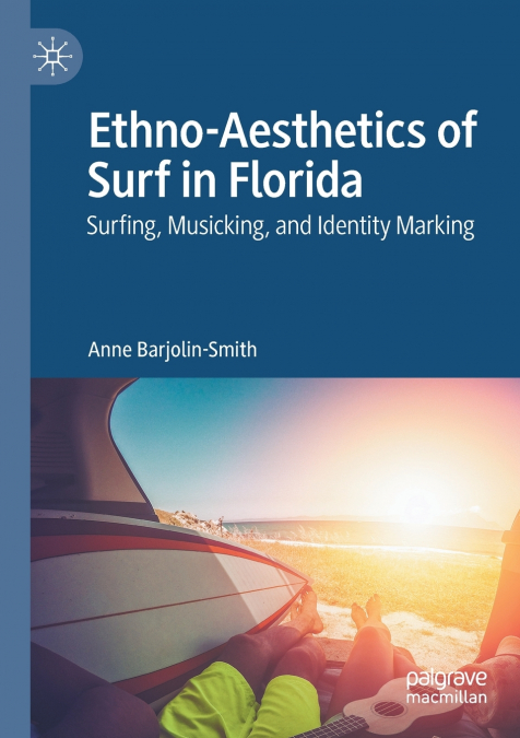 ETHNO-AESTHETICS OF SURF IN FLORIDA