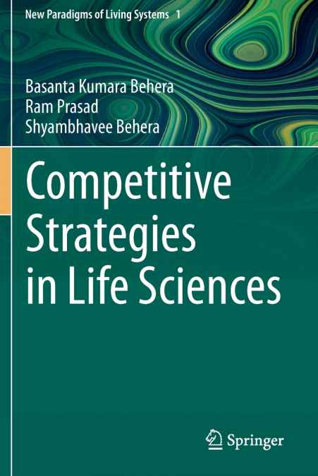 COMPETITIVE STRATEGIES IN LIFE SCIENCES