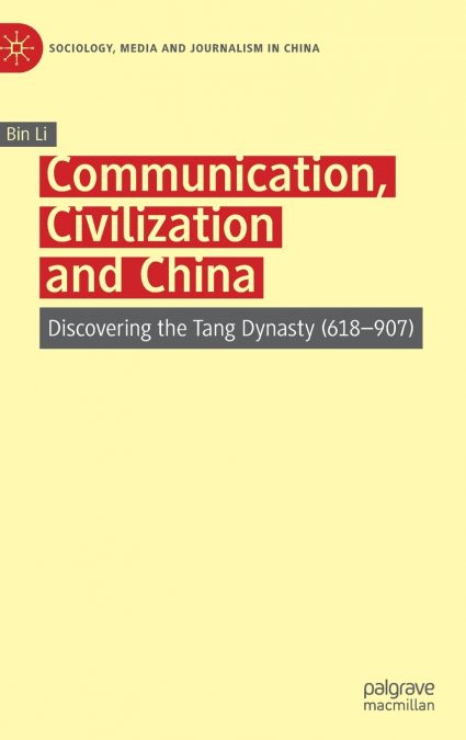 COMMUNICATION, CIVILIZATION AND CHINA