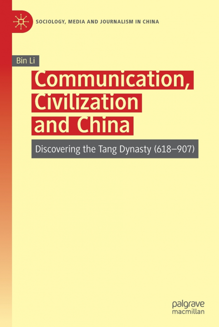 COMMUNICATION, CIVILIZATION AND CHINA