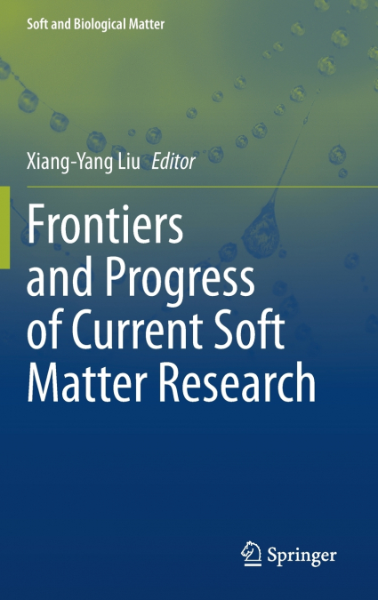 FRONTIERS AND PROGRESS OF CURRENT SOFT MATTER RESEARCH