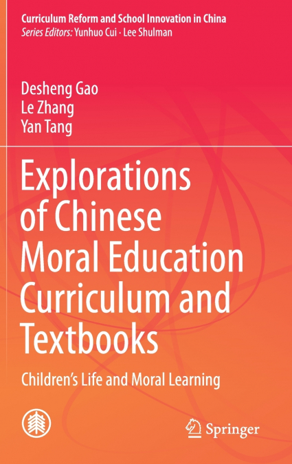 EXPLORATIONS OF CHINESE MORAL EDUCATION CURRICULUM AND TEXTB