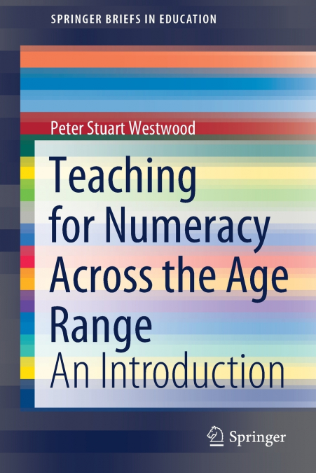 TEACHING FOR NUMERACY ACROSS THE AGE RANGE