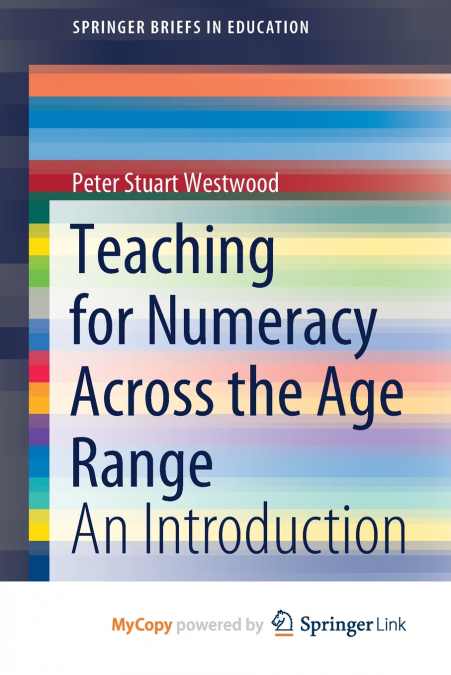 TEACHING FOR NUMERACY ACROSS THE AGE RANGE