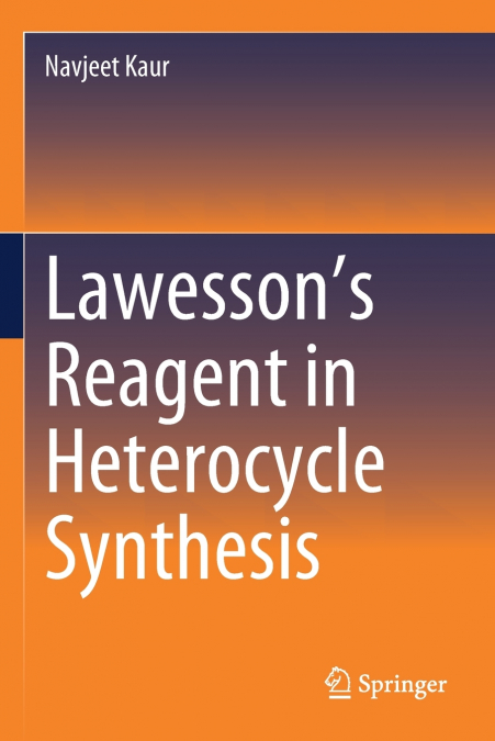 LAWESSON?S REAGENT IN HETEROCYCLE SYNTHESIS