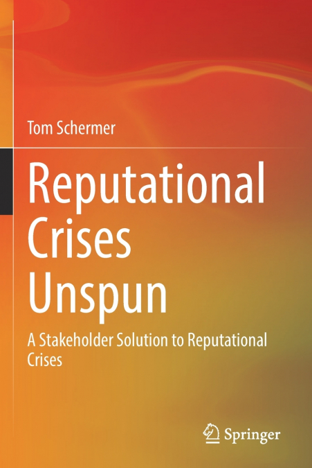 REPUTATIONAL CRISES UNSPUN