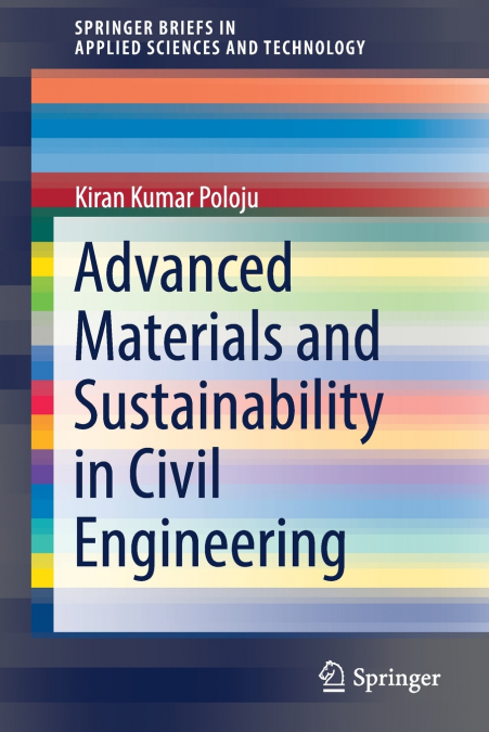 ADVANCED MATERIALS AND SUSTAINABILITY IN CIVIL ENGINEERING