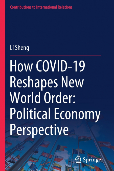HOW COVID-19 RESHAPES NEW WORLD ORDER