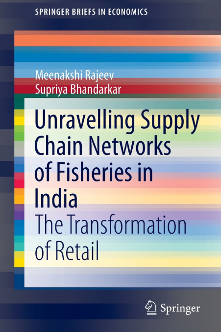 UNRAVELLING SUPPLY CHAIN NETWORKS OF FISHERIES IN INDIA