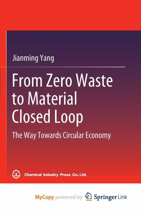 FROM ZERO WASTE TO MATERIAL CLOSED LOOP