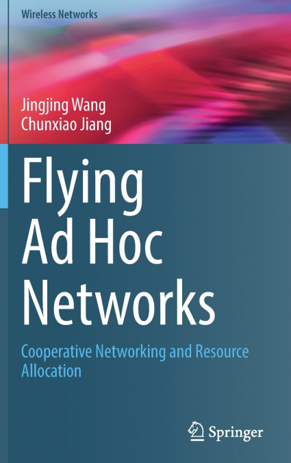 FLYING AD HOC NETWORKS