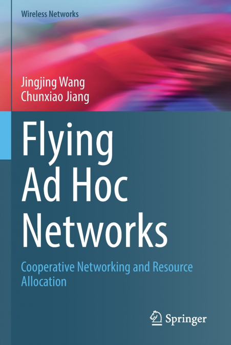FLYING AD HOC NETWORKS