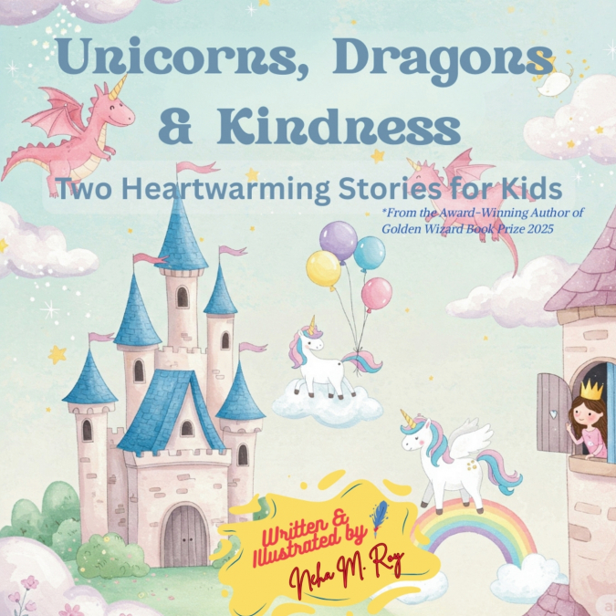 UNICORNS, DRAGONS & KINDNESS