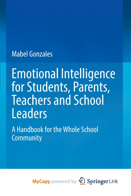 EMOTIONAL INTELLIGENCE FOR STUDENTS, PARENTS, TEACHERS AND S