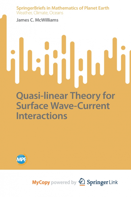 QUASI-LINEAR THEORY FOR SURFACE WAVE-CURRENT INTERACTIONS