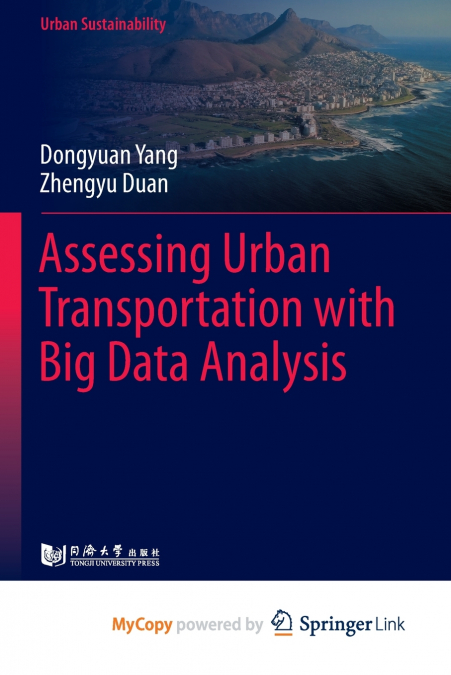 ASSESSING URBAN TRANSPORTATION WITH BIG DATA ANALYSIS