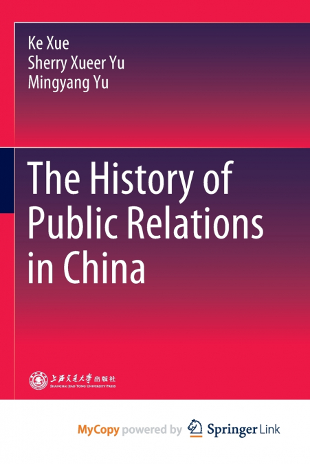 THE HISTORY OF PUBLIC RELATIONS IN CHINA