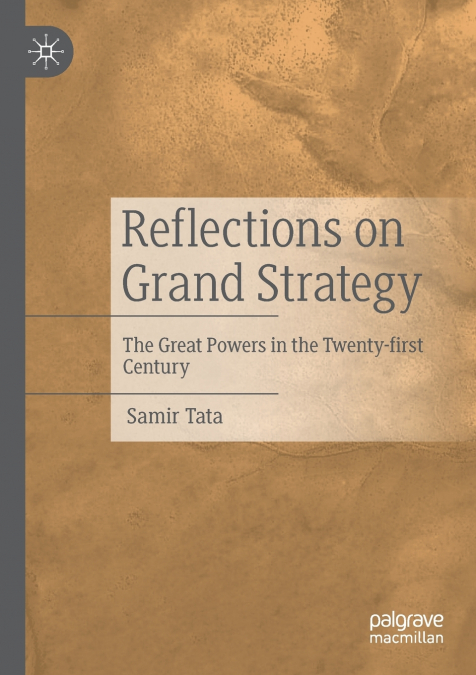 REFLECTIONS ON GRAND STRATEGY