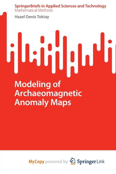 MODELING OF ARCHAEOMAGNETIC ANOMALY MAPS