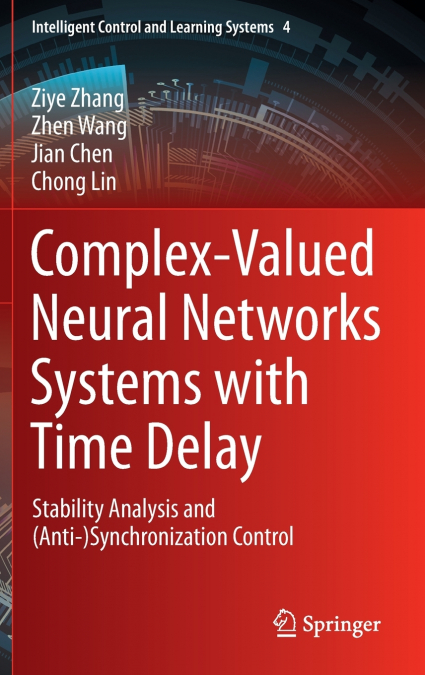 COMPLEX-VALUED NEURAL NETWORKS SYSTEMS WITH TIME DELAY
