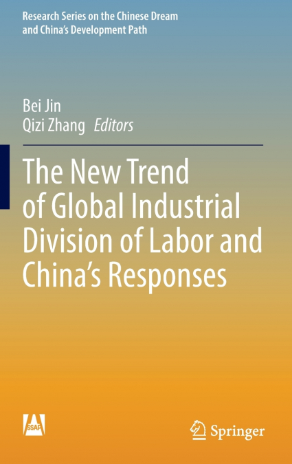 THE NEW TREND OF GLOBAL INDUSTRIAL DIVISION OF LABOR AND CHI