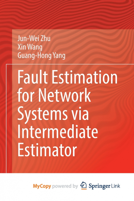 FAULT ESTIMATION FOR NETWORK SYSTEMS VIA INTERMEDIATE ESTIMA