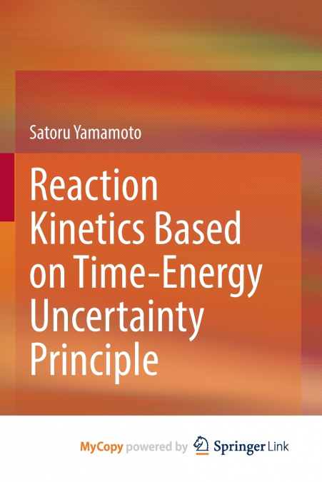 REACTION KINETICS BASED ON TIME-ENERGY UNCERTAINTY PRINCIPLE