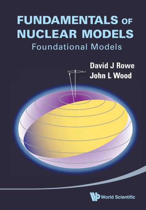 FUNDAMENTALS OF NUCLEAR MODELS