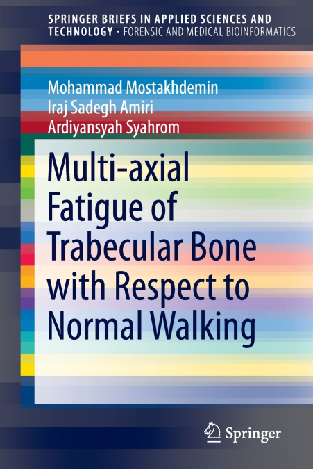 MULTI-AXIAL FATIGUE OF TRABECULAR BONE WITH RESPECT TO NORMA